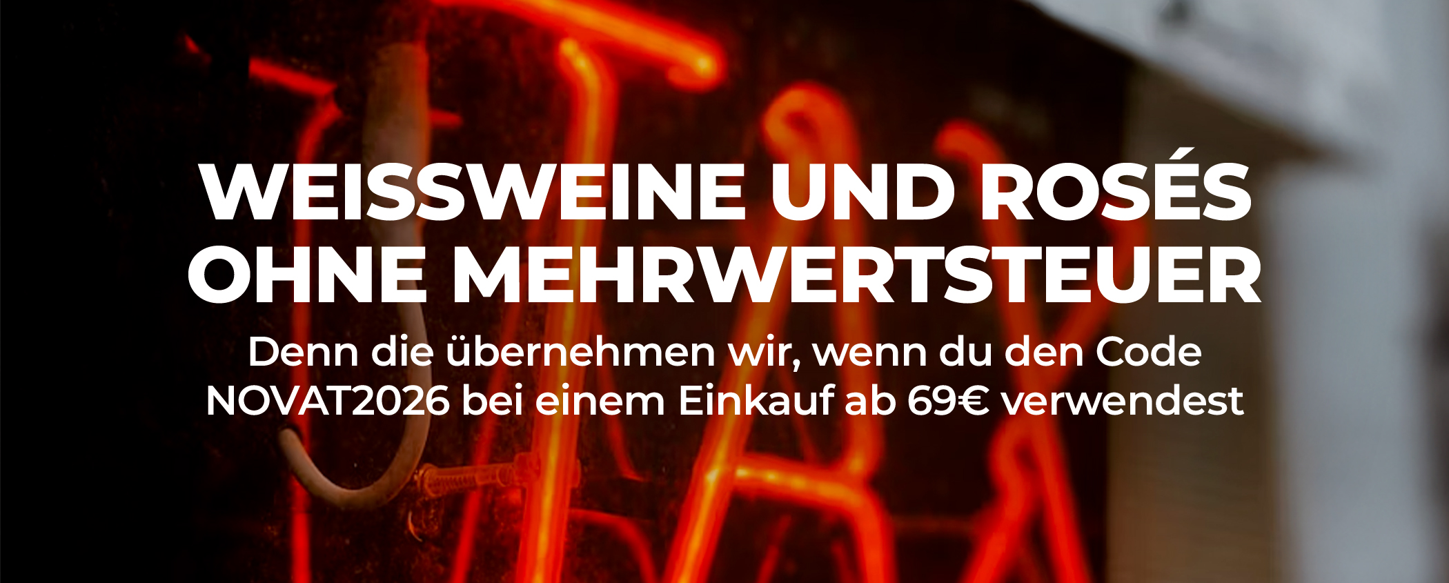 WEISSWEINE UND ROS�S OHNE MEHRWERTSTEUER