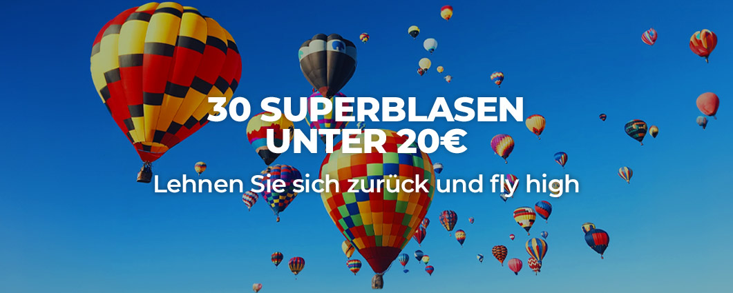 30 Superblasen unter 20 euro